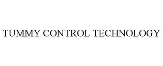 TUMMY CONTROL TECHNOLOGY
