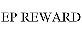 EP REWARD