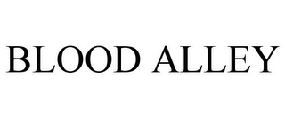BLOOD ALLEY