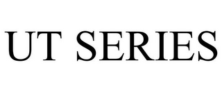 UT SERIES