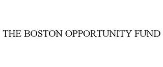 THE BOSTON OPPORTUNITY FUND