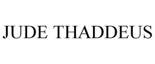 JUDE THADDEUS