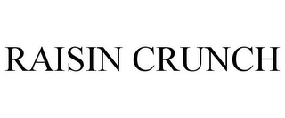 RAISIN CRUNCH