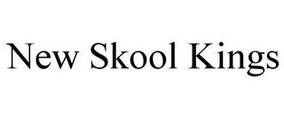NEW SKOOL KINGS