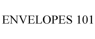 ENVELOPES 101