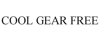 COOL GEAR FREE