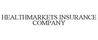 HEALTHMARKETS INSURANCE COMPANY