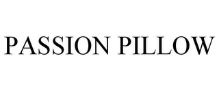 PASSION PILLOW