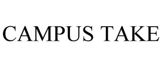 CAMPUS TAKE