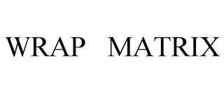 WRAP MATRIX