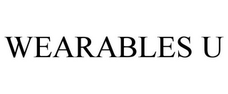 WEARABLES U