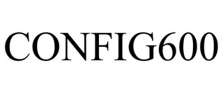 CONFIG600