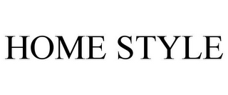 HOME STYLE