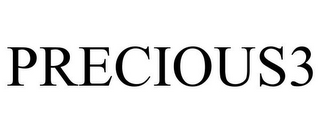 PRECIOUS3