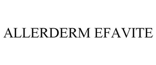 ALLERDERM EFAVITE