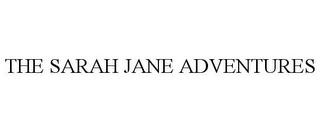 THE SARAH JANE ADVENTURES