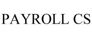 PAYROLL CS