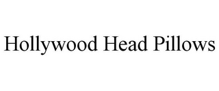 HOLLYWOOD HEAD PILLOWS