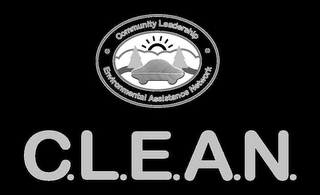 COMMUNITY LEADERSHIP ENVIRONMENTAL ASSISTANCE NETWORK C.L.E.A.N.