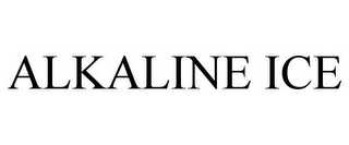 ALKALINE ICE