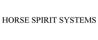 HORSE SPIRIT SYSTEMS