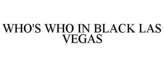 WHO'S WHO IN BLACK LAS VEGAS