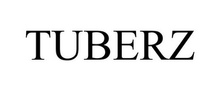 TUBERZ