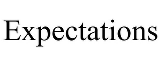 EXPECTATIONS