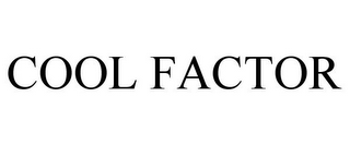 COOL FACTOR
