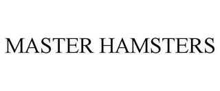 MASTER HAMSTERS