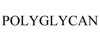 POLYGLYCAN