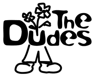 THE DUDES