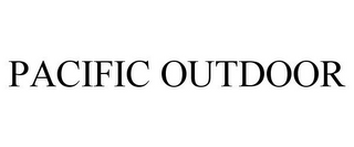 PACIFIC OUTDOOR