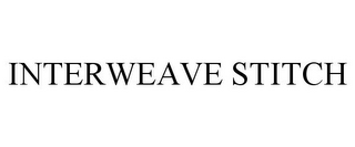 INTERWEAVE STITCH