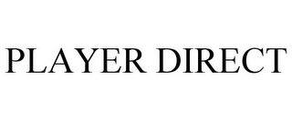PLAYER DIRECT