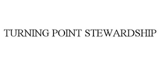 TURNING POINT STEWARDSHIP