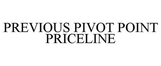 PREVIOUS PIVOT POINT PRICELINE