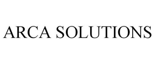 ARCA SOLUTIONS