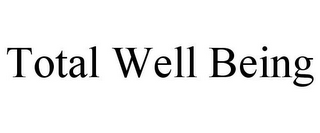 TOTAL WELL BEING
