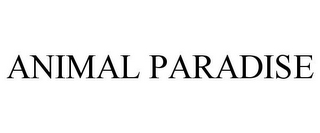 ANIMAL PARADISE
