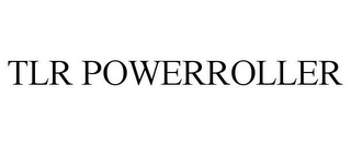 TLR POWERROLLER