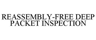 REASSEMBLY-FREE DEEP PACKET INSPECTION