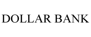 DOLLAR BANK