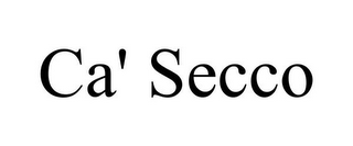 CA' SECCO