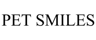 PET SMILES