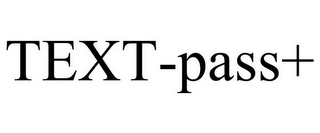 TEXT-PASS+
