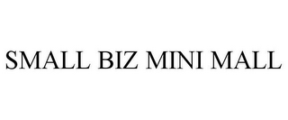 SMALL BIZ MINI MALL