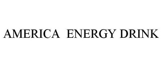 AMERICA ENERGY DRINK