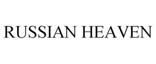 RUSSIAN HEAVEN