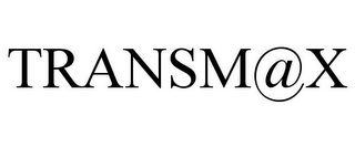 TRANSM@X